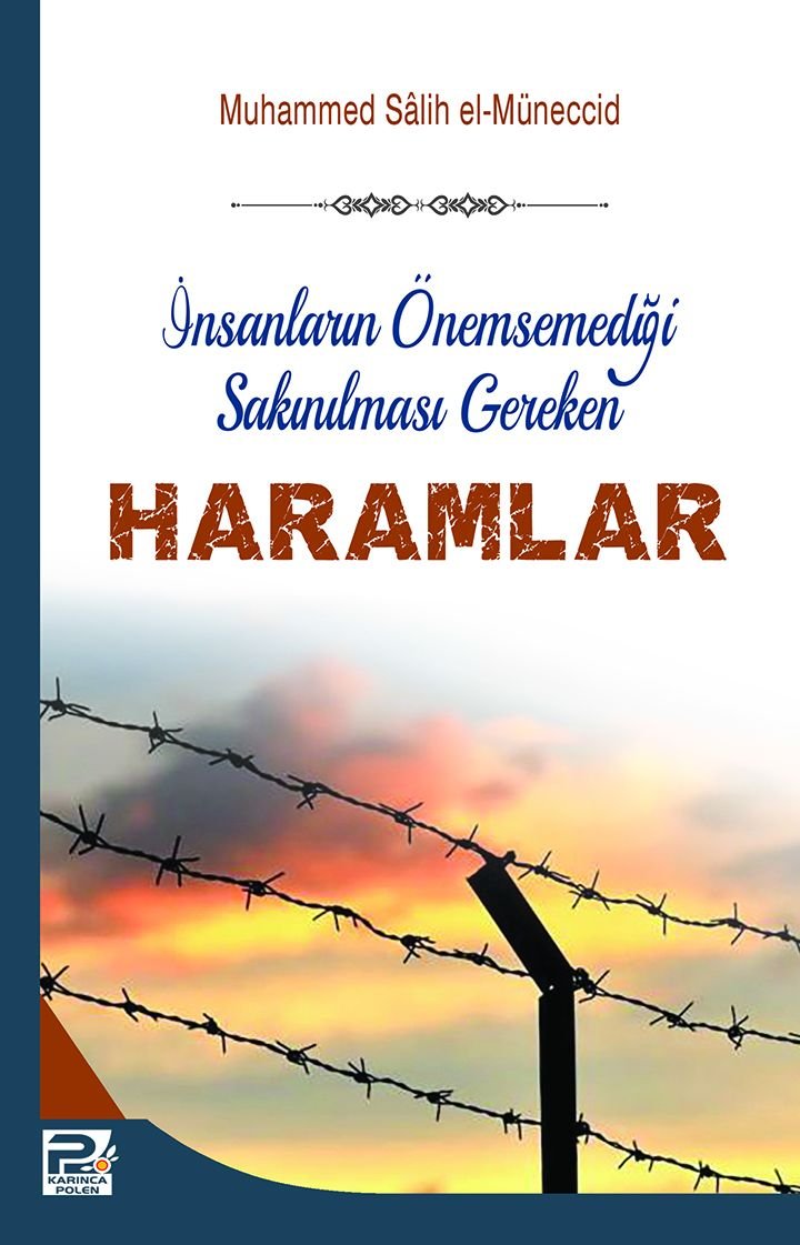 İnsanların Önemsemediği Sakınılması Gereken Haramlar