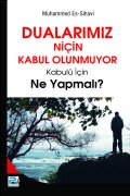 Dualarımız Niçin Kabul Olmuyor?