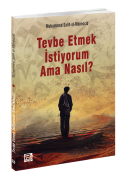 Tevbe Etmek İstiyorum Ama Nasıl?