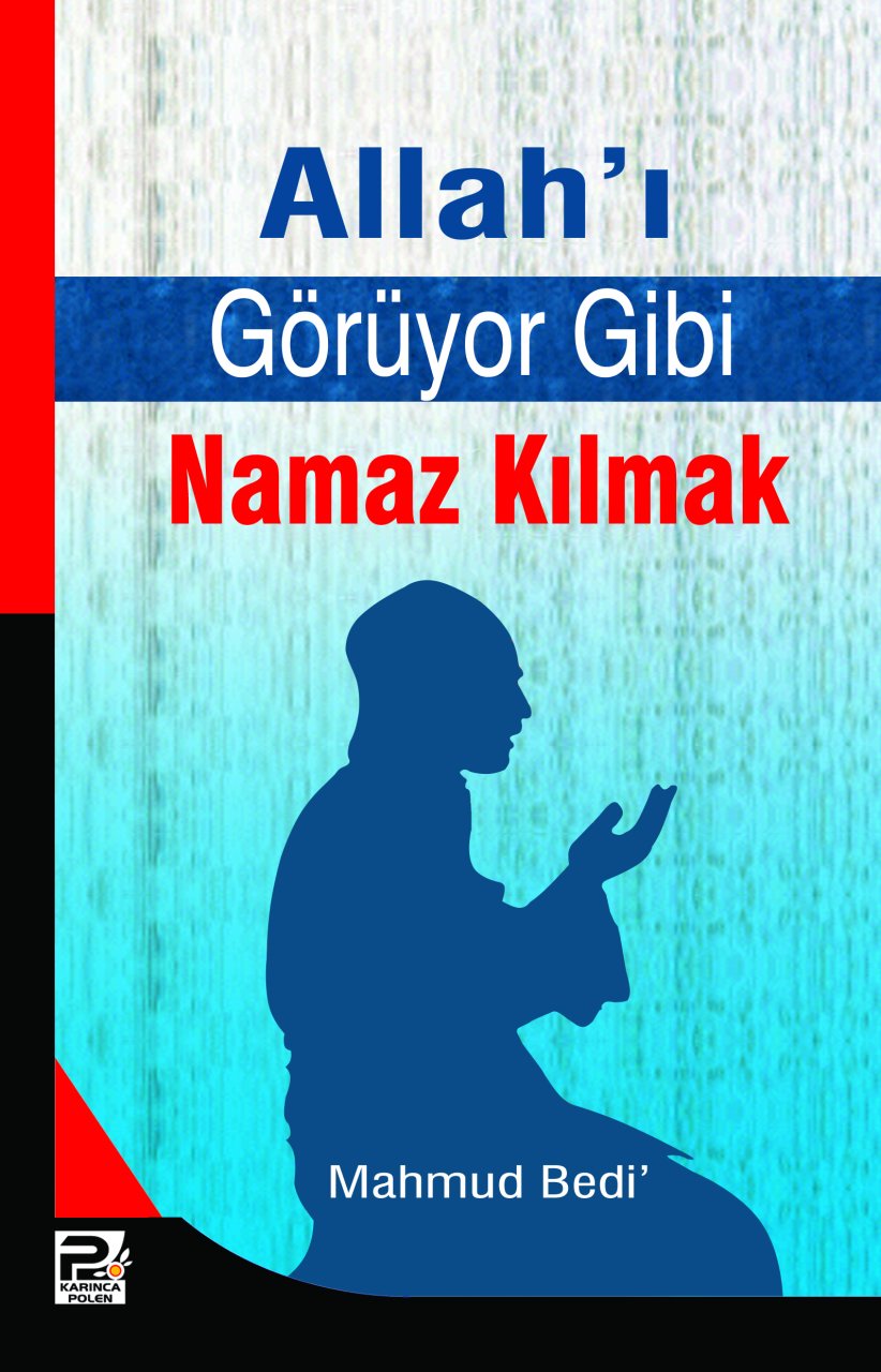 Allah'ı Görüyor Gibi Namaz Kılmak