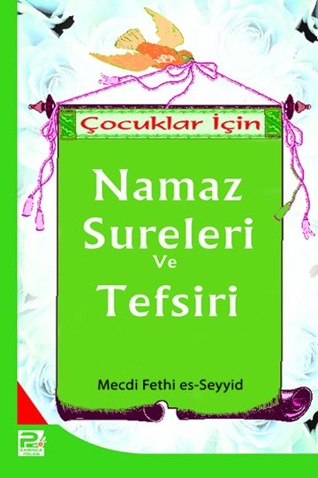 Çocuklar İçin Namaz Sûreleri ve Tefsiri