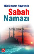 Müslümanın Hayatında Sabah Namazı