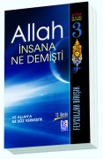 Allah İnsana Ne Demişti?