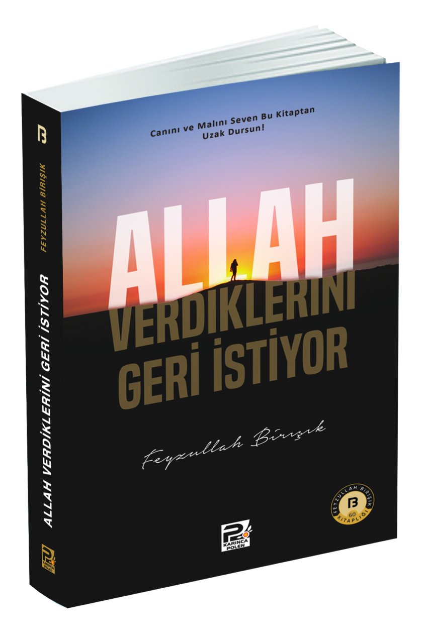 Allah Verdiklerini Geri İstiyor