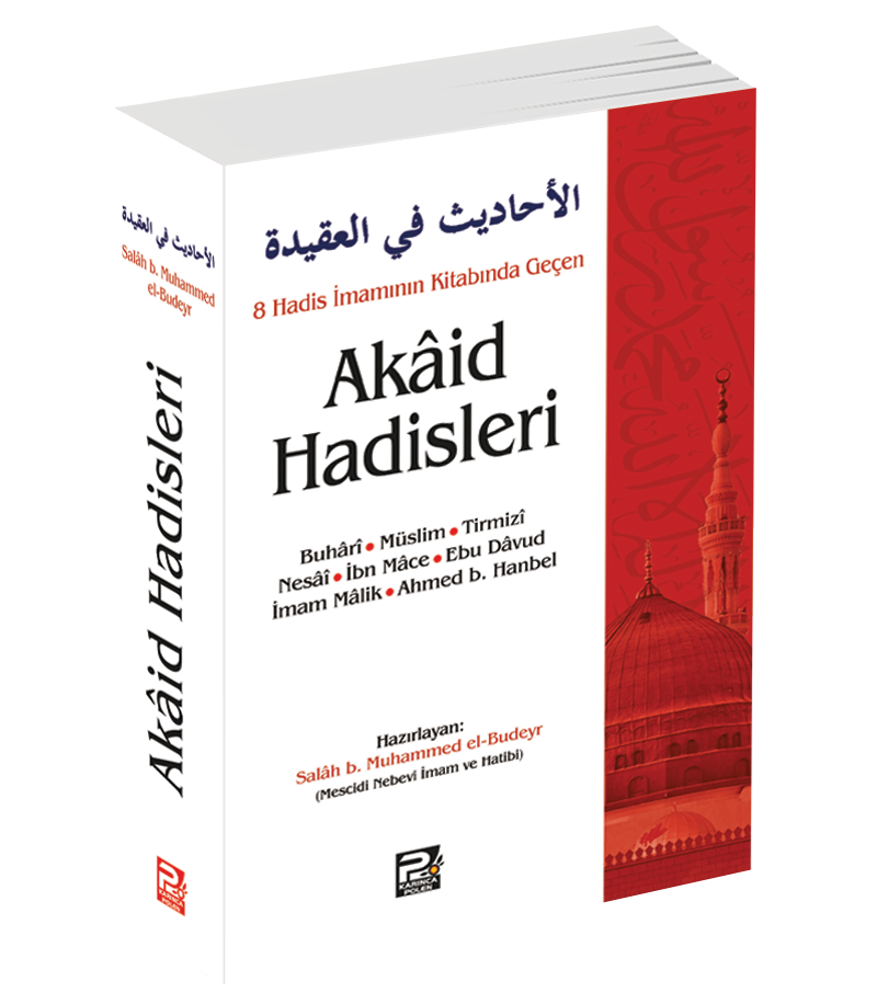 8 Hadis İmamının Kitabında Geçen Akâid Hadisleri