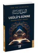 Usûlü’s-Sünne - Sünnetin Asılları/Esasları