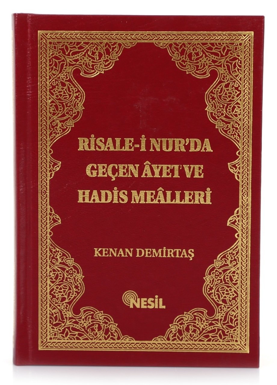 RİSALE-İ NURDA GEÇEN AYET ve HADİS MEALLERİ