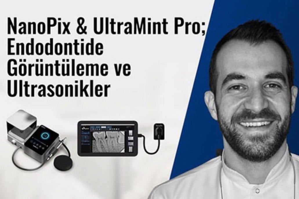 Nanopix & Ultramint Pro Endodontide Görüntüleme ve Ultrasonicler