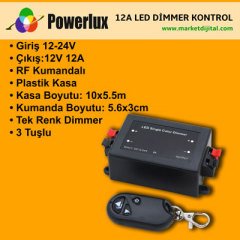 Powerlux Şerit Led Kontrol RF Kumandalı Dimmer 12A  12-24V