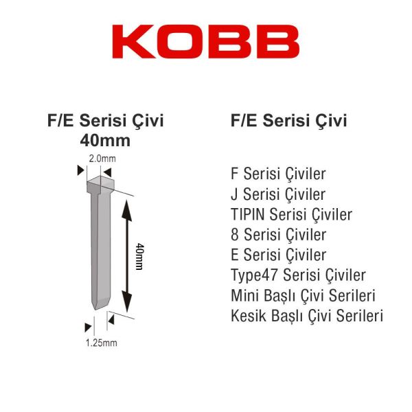 KOBB KBZ40F 40mm 2500 Adet F/E/J/8 Serisi Ağır Hizmet Tipi Kesik Başlı Çivi