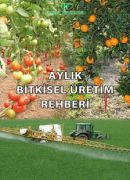 Aylık Bitkisel Üretim Rehberi Kitabı