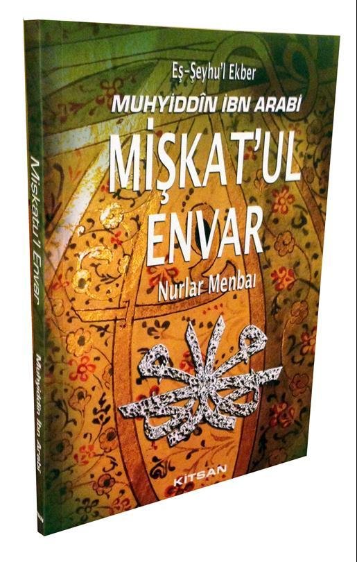 MİŞKAT'UL ENVAR (NURLAR MENBAI)