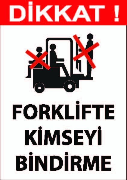 Forklifte kimseyi bindirme