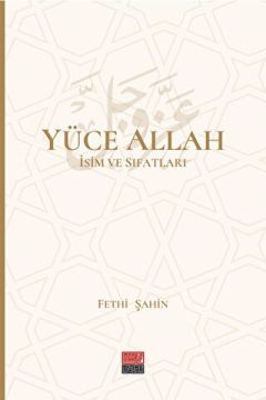 Yüce Allah İsim ve Sıfatları (6 Cilt)