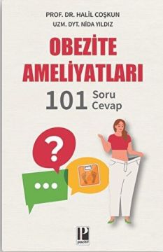 Obezite Ameliyatları - 101 Soru - Cevap