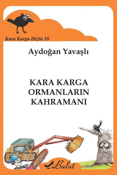 Kara Karga Dizisi 10 - Kara Karga Ormanların Kahramanı