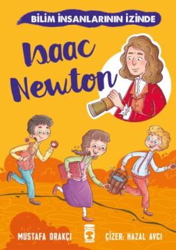 Isaac Newton - Bilim İnsanlarının İzinde