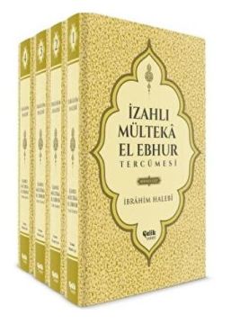 İzahlı Mülteka El Ebhur Tercümesi (4 Cilt Takım)