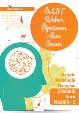 Pelikan 2020 ÖABT Rehber Öğretmen Alan Sınavı Çözümlü Soru Modülü 2(Yeni)