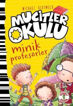 Mucitler Okulu - Minik Profesörler-Ciltli