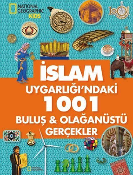 İslam Uygarlığı'ndaki 1001 Buluş - Olağanüstü Gerçekler