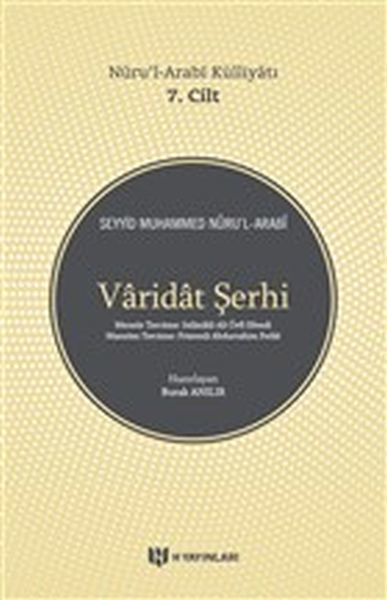 Varidat Şerhi - Nurul-Arabi Külliyatı 7. Cilt