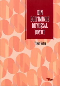 Din Eğitiminde Duyuşsal Boyut