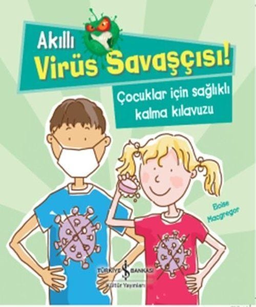 Akıllı Virüs Savaşçısı! - Çocuklar İçin Sağlıklı Kalma Kılavuzu