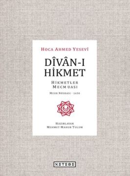 Divan-ı Hikmet - Hikmetler Mecmuası - Mısır Nüshası 1650