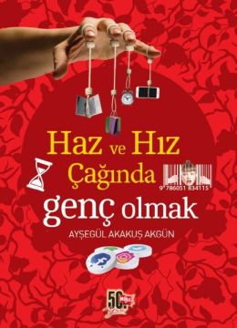 Haz ve Hız Çağında Genç Olmak