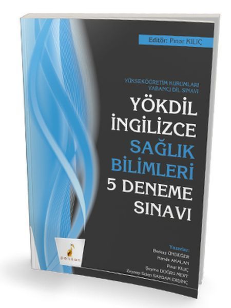 Pelikan YÖKDİL İngilizce Sağlık Bilimleri 5 Deneme Sınavı