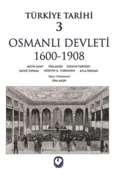 Türkiye Tarihi 3 - Osmanlı Devleti 1600-1908