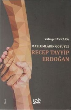 Mazlumların Gözüyle Recep Tayyip Erdoğan