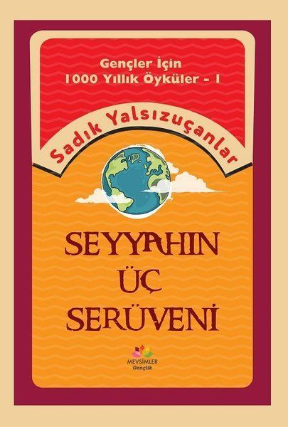 Seyyahın Üç Serüveni