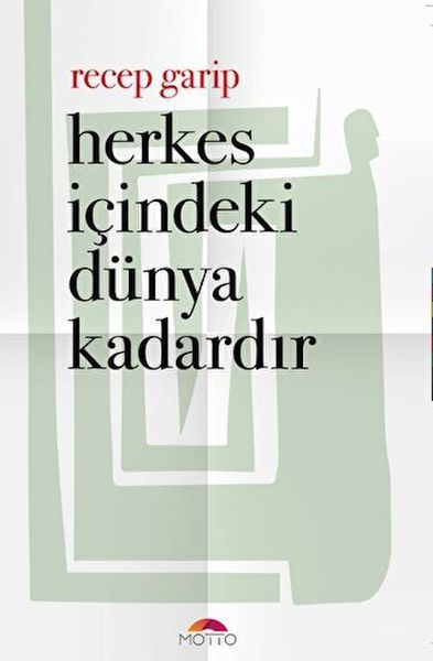 Herkes İçindeki Dünya Kadardır