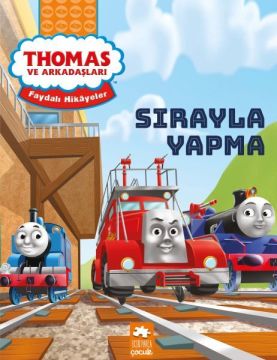 Thomas ve Arkadaşları Faydalı Hikayeler -  Sırayla Yapma
