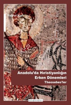 Anadoluda Hıristiyanlığın Erken Dönemleri