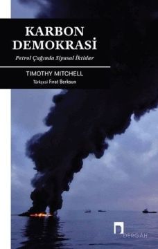 Karbon Demokrasi - Petrol Çağında Siyasal İktidar