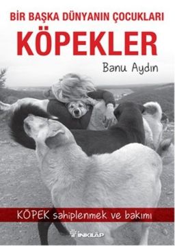 Bir Başka Dünyanın Çocukları Köpekler