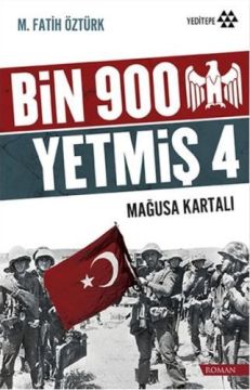 Bin 900 Yetmiş 4 - Mağusa Kartalı