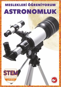 Meslekleri Öğreniyorum - Astronomluk