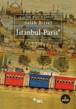 İstanbul - Paris - Salah Bey Tarihi 5