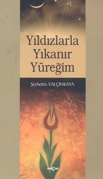 Yıldızlarla Yıkanır Yüreğim