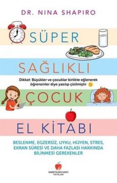 Süper Sağlıklı Çocuk El Kitabı