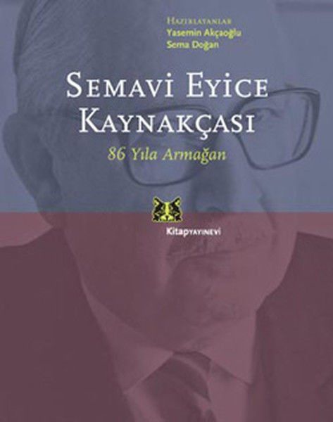 Semavi Eyice Kaynakçası  86 Yıla Armağan