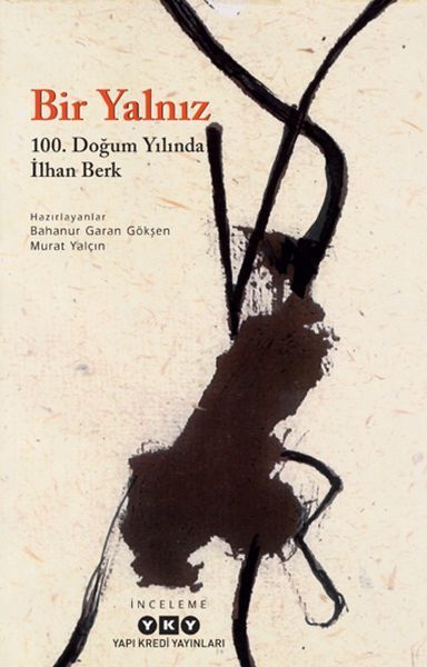 Bir Yalnız - 100. Doğum Yılında İlhan Berk