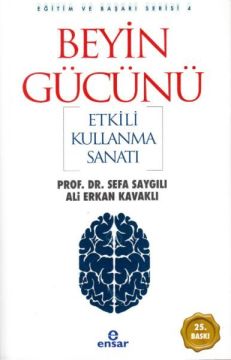 Beyin Gücünü Etkili Kullanma Sanatı