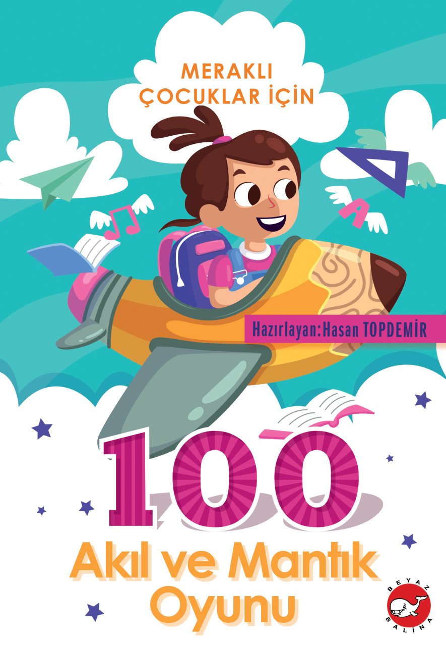 Meraklı Çocuklar İçin 100 Akıl ve Mantık Oyunu