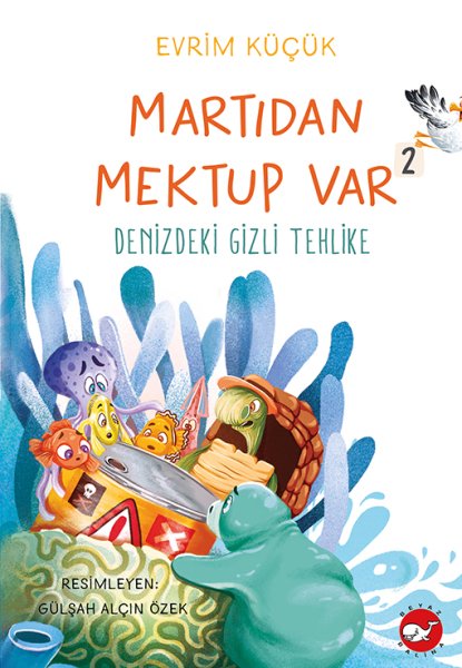 Martıdan Mektup Var 2 - Denizdeki Gizli Tehlike