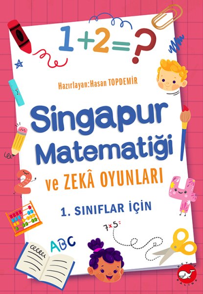 Singapur Matematiği ve Zeka Oyunları - 1. Sınıflar İçin